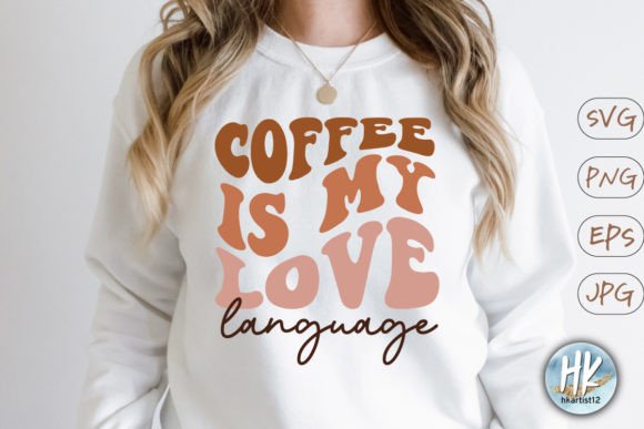Coffee is My Love Language Retro SVG