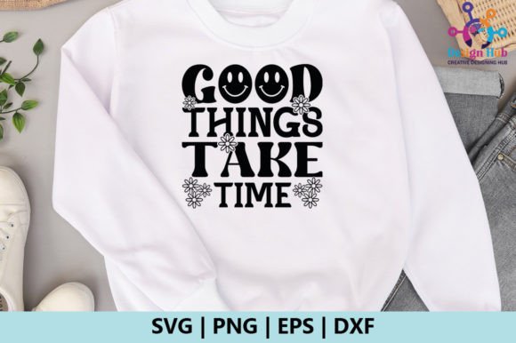 Good Things Take Time Retro SVG