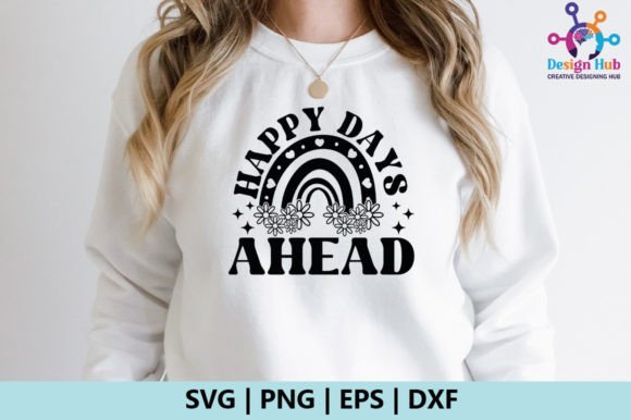 Happy Days Ahead Retro SVG