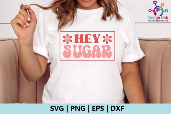 Hey Sugar Retro SVG
