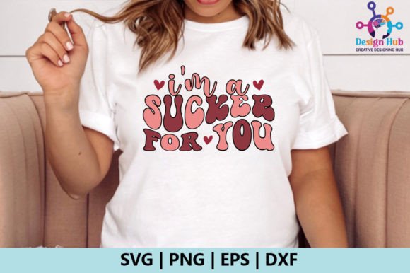 I m a Sucker for You Retro SVG