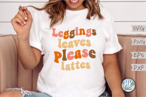 Leggings Leaves Lattes Please Retro SVG