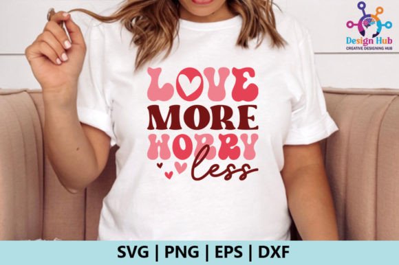 Love More Worry Less Retro SVG