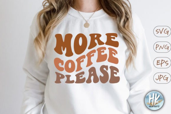 More Coffee Please Retro SVG