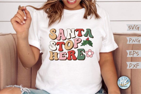 Santa Stop Here Retro SVG